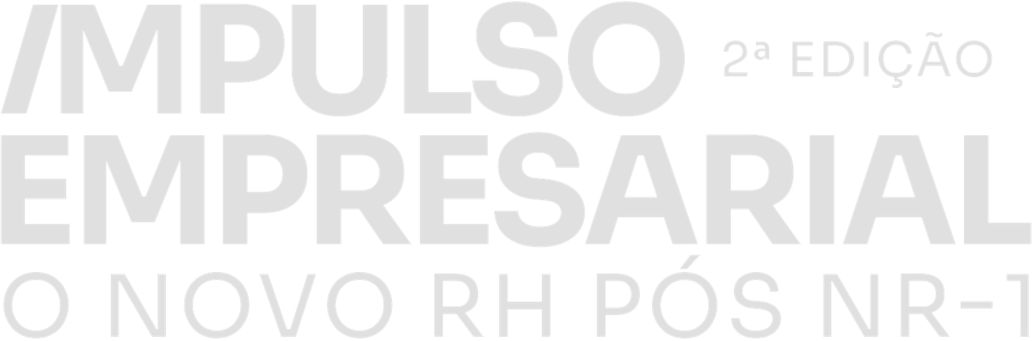 Impulso Empresarial — 2ª Edição — O Novo RH Pós NR-1